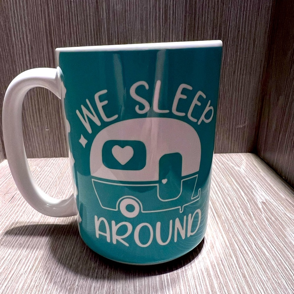 Camping Mug, We Sleep Around Mug